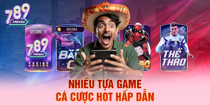 Tựa game cá cược hấp dẫn tại g365